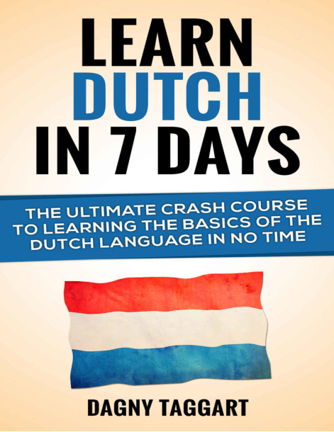 Linie-Learn Dutch In 7 Days The Ultimate Crash Course to Learning the ...